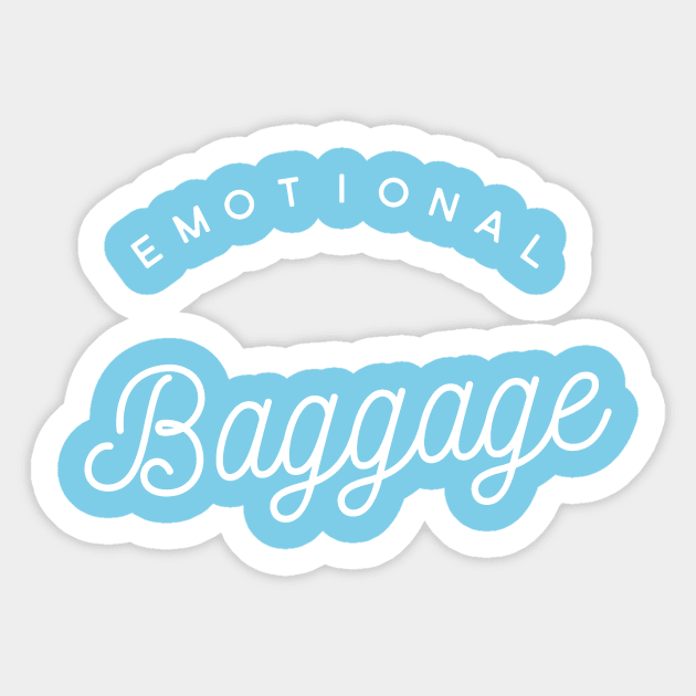 Emotional Baggage Sticker by TeamKeyTees